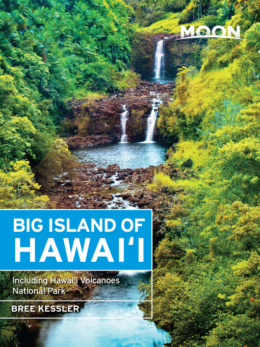 Title details for Moon Big Island of Hawaii by Bree Kessler - Available